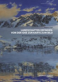 Produktbild: Landschaften erfinden: Von der Idee zur Karte zum Bild