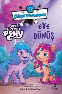 Produktbild: Ilk Cizgi Romanim My Little Pony - Eve D&ouml;n&uuml;s