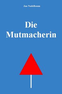 Produktbild: Die Mutmacherin