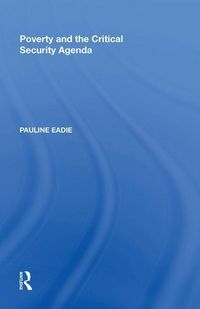 Produktbild: Eadie, P: Poverty and the Critical Security Agenda