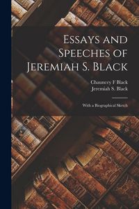 Produktbild: Essays and Speeches of Jeremiah S. Black