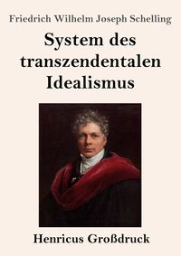 Produktbild: System des transzendentalen Idealismus (Gro&szlig;druck)