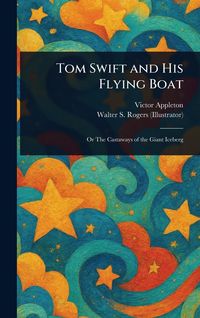 Produktbild: Tom Swift and His Flying Boat