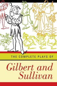 Produktbild: Complete Plays of Gilbert and Sullivan (Revised)