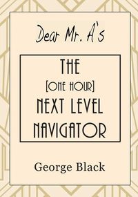 Produktbild: Dear Mr. A's The [One Hour] Next Level Navigator