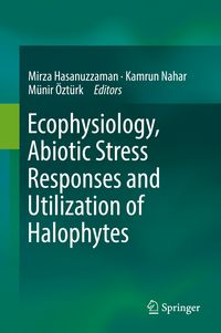 Produktbild: Ecophysiology, Abiotic Stress Responses and Utilization of Halophytes