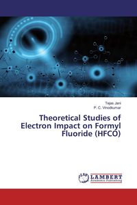 Produktbild: Theoretical Studies of Electron Impact on Formyl Fluoride (HFCO)
