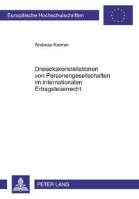 Produktbild: Dreieckskonstellationen von Personengesellschaften im internationalen Ertragsteuerrecht