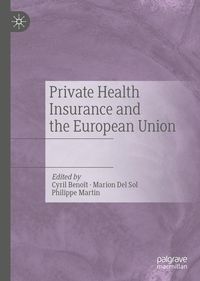 Produktbild: Private Health Insurance and the European Union
