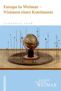 Produktbild: Jahrbuch der Klassik Stiftung Weimar / Europa in Weimar - Visionen eines Kontinents