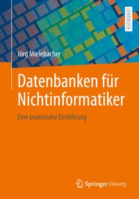Produktbild: Datenbanken f&uuml;r Nichtinformatiker