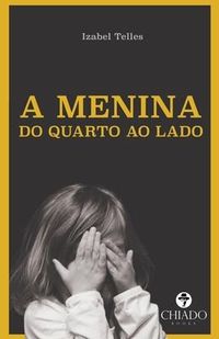 Produktbild: A Menina Do Quarto Ao Lado