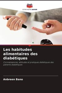 Produktbild: Les habitudes alimentaires des diab&eacute;tiques