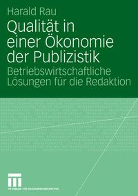 Produktbild: Qualit&auml;t in einer &Ouml;konomie der Publizistik