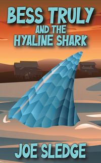 Produktbild: Bess Truly And The Hyaline Shark