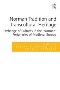 Produktbild: Norman Tradition and Transcultural Heritage