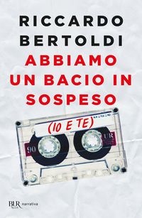 Produktbild: Abbiamo un bacio in sospeso (io e te)