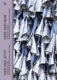 Produktbild: HIER UND JETZT / HERE AND NOW im / at the Museum Ludwig. De/Collecting Memories from Turtle Island