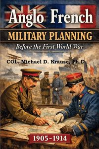 Produktbild: Anglo-French Military Planning, 1905-1914.