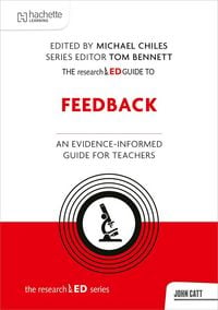 Produktbild: The Researched Guide to Feedback: An Evidence-Informed Guide for Teachers