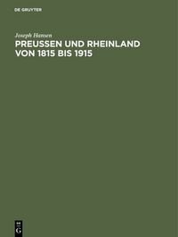 Produktbild: Preu&szlig;en und Rheinland von 1815 bis 1915