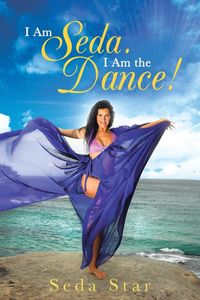 Produktbild: I Am Seda. I Am the Dance!