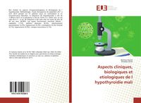 Produktbild: Aspects cliniques, biologiques et etiologiques de l hypothyroidie mali