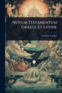 Produktbild: Novum Testamentum Graece Et Latine