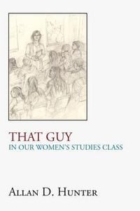 Produktbild: That Guy in Our Women's Studies Class