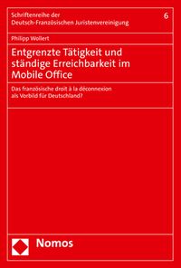 Produktbild: Entgrenzte T&auml;tigkeit und st&auml;ndige Erreichbarkeit im Mobile Office