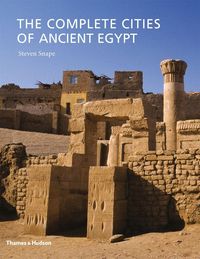 Produktbild: Snape, S: The Complete Cities of Ancient Egypt