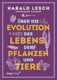 Produktbild: &Uuml;ber die Evolution des Lebens, der Pflanzen und Tiere