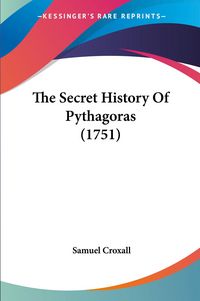 Produktbild: The Secret History Of Pythagoras (1751)