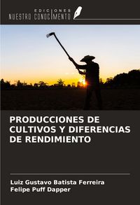 Produktbild: Producciones De Cultivos Y Diferencias De Rendimiento