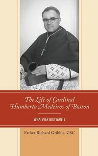 Produktbild: Life of Cardinal Humberto Medeiros of Boston
