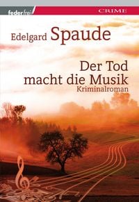 Produktbild: Der Tod macht die Musik: &Ouml;sterreich Krimi