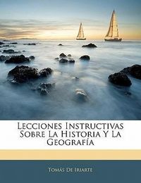 Produktbild: Lecciones Instructivas Sobre La Historia y La Geograf a
