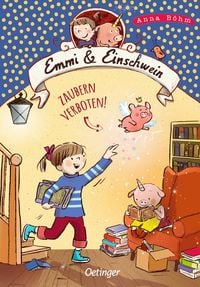 Produktbild: Emmi & Einschwein 7. Zaubern verboten!