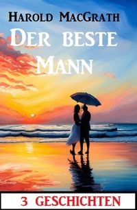 Produktbild: Der beste Mann: 3 Geschichten