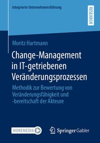 Bild vom Artikel Change-Management in IT-getriebenen Veränderungsprozessen vom Autor Moritz Hartmann