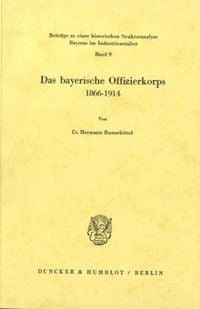 Produktbild: Das bayerische Offizierkorps 1866 - 1914.
