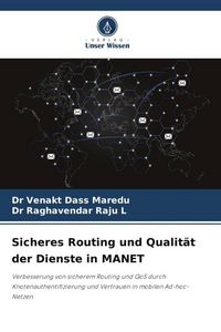 Produktbild: Sicheres Routing und Qualit&auml;t der Dienste in MANET