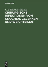 Produktbild: Chirurgische Infektionen von Knochen, Gelenken und Weichteilen