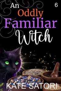 Produktbild: An Oddly Familiar Witch (Keystone County Witches, #6)