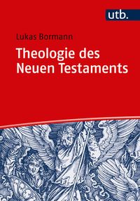 Bild vom Artikel Theologie des Neuen Testaments vom Autor Lukas Bormann