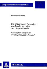Produktbild: Die afrikanische Rezeption von Brecht im Lichte der Literaturtheorien