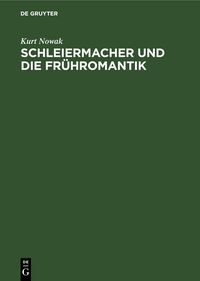 Produktbild: Schleiermacher und die Fr&uuml;hromantik