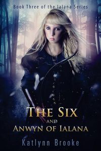 Produktbild: The Six and Anwyn of Ialana