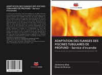 Produktbild: Adaptation des Flanges des Piscines Tubulaires De Profund - Service D'incendie