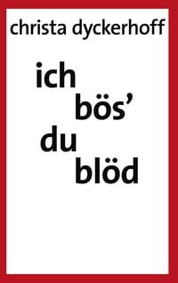 Produktbild: Ich b&ouml;s' - du bl&ouml;d!